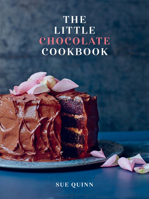 Title details for The Little Chocolate Cookbook by Sue Quinn - Available